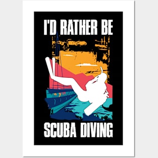 Id Rather Be Scuba Diving Funny Scuba Diving Gift Posters and Art